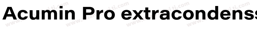 Acumin Pro extracondenssed bold字体转换